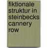 Fiktionale Struktur in Steinbecks Cannery Row door Guido Maiwald