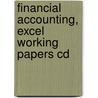 Financial Accounting, Excel Working Papers Cd door Paul D. Kimmel