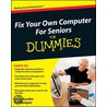 Fix Your Own Computer For Seniors For Dummies by Tom Badgett