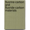 Fluorine-Carbon and Fluoride-Carbon Materials by Tsuyoshi Nakajima