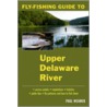 Fly-Fishing Guide To The Upper Delaware River door Paul Weamer
