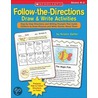 Follow-the-Directions Draw & Write Activities door Kristin Geller