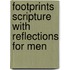 Footprints Scripture with Reflections for Men