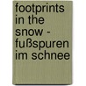 Footprints in the Snow - Fußspuren im Schnee by Dagmar Puchalla