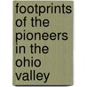 Footprints of the Pioneers in the Ohio Valley door William Henry Venable