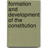 Formation and Development of the Constitution by Thomas Francis Moran