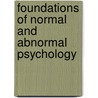 Foundations of Normal and Abnormal Psychology by Boris Sidis