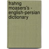 Frahng Moasers's - English-Persian Dictionary door M.R. Bateni