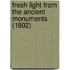 Fresh Light From The Ancient Monuments (1892)