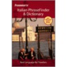 Frommer's Italian Phrasefinder And Dictionary by .