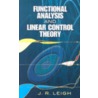 Functional Analysis and Linear Control Theory door J.R. Leigh