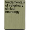 Fundamentals of Veterinary Clinical Neurology by Rodney S. Bagley