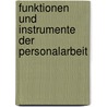 Funktionen und Instrumente der Personalarbeit door Irène Kilubi