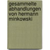 Gesammelte Abhandlungen Von Hermann Minkowski by Anonymous Anonymous