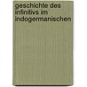 Geschichte Des Infinitivs Im Indogermanischen by Julius Jolly