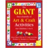 Giant Encyclopedia of Arts & Craft Activities door Kathy Charner