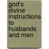 God's Divine Instructions To Husbands And Men