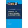 Goldfrank's Manual Of Toxicologic Emergencies door Robert S. Hoffman