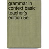 Grammar In Context Basic Teacher's Edition 5e door Peman