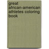 Great African-American Athletes Coloring Book door Taylor Oughton
