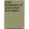 Great Landowners of Great Britain and Ireland door John Bateman
