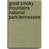 Great Smoky Mountains National Park/Tennessee by National Geographic Maps