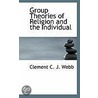 Group Theories Of Religion And The Individual by Clement C.J. Webb