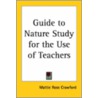 Guide To Nature Study For The Use Of Teachers by Mattie Rose Crawford