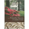 Guide To Winterthur Museum And Country Estate door Pauline K. Eversmann