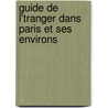 Guide de L'Tranger Dans Paris Et Ses Environs door Paris Grand H�Tel Du Louvre