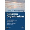 Guide to Representing Religious Organizations by Lisa A. Runquist