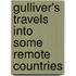 Gulliver's Travels Into Some Remote Countries