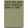 Hand Size Giant Print Reference Bible-rv 1960 by Unknown