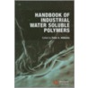 Handbook of Industrial Water Soluble Polymers by Peter A. Williams