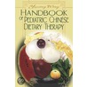 Handbook of Pediatric Chinese Dietary Therapy door Yuxiang Wang