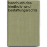 Handbuch des Friedhofs- und Bestattungsrechts door Jürgen Gaedke