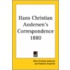 Hans Christian Andersen's Correspondence 1880