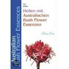 Heilen mit australischen Bush Flower Essenzen door Ian White