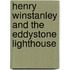 Henry Winstanley And The Eddystone Lighthouse