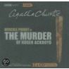 Hercule Poirot in the Murder of Roger Ackroyd by Agatha Christie