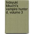 Hideyuki Kikuchi's Vampire Hunter D, Volume 3