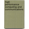 High Performance Computing And Communications by Unknown