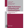 High Performance Computing And Communications door Laurence Tianruo Yang
