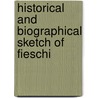 Historical and Biographical Sketch of Fieschi by A. Bouveiron
