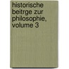 Historische Beitrge Zur Philosophie, Volume 3 door Friedrich Adolf Trendelenburg