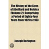 History Of The Lives Of Abeillard And Heloisa door Joseph Berington