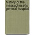 History Of The Massachusetts General Hospital