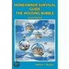 Homeowner Survival Guide - The Housing Bubble door Andrew C. Mungar