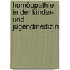 Homöopathie in der Kinder- und Jugendmedizin door H. Et Al Pfeiffer