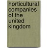 Horticultural Companies of the United Kingdom door Onbekend